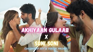 Akhiyaan Gulaab x Soni Soni - Full Version (Shubhadip Dey \u0026 Vibevik Mashup) | Mitraz | Darshan Raval