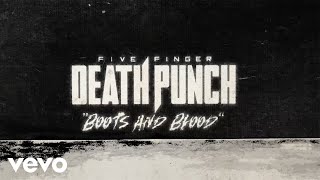 Five Finger Death Punch - Boots and Blood (Official Lyric Video)