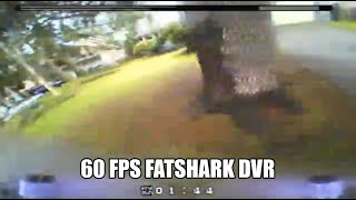 Hybrid Interpolated Fatshark DVR = 60FPS