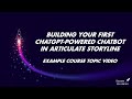 Building Your First ChatGPT-Powered Chatbot In Articulate Storyline 360 - Example Course Topic Video