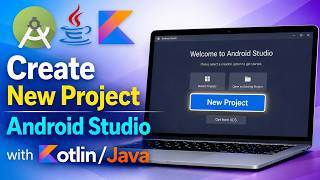 How to Create a New Project in Android Studio | Java & Kotlin Tutorial (2026)