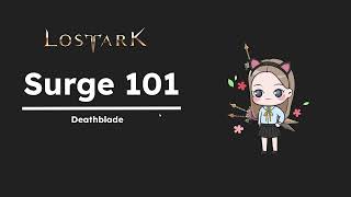 [Lost Ark] Surge 101 - OLD VERSION