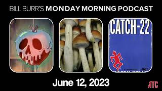 Monday Morning Podcast 6-12-23 | Bill Burr