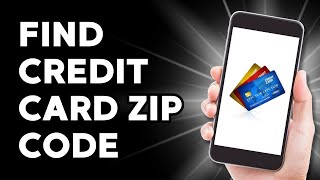 Where is Zip Code for Credit Card?