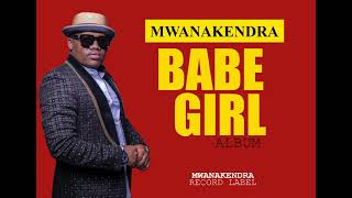 Mwanakendra - BABE GIRL (Official Music)