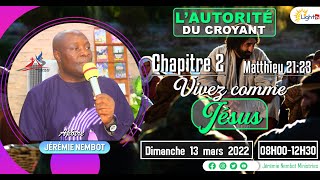 L'AUTORITE DU CROYANT_CHAPITRE 2 : '' VIVEZ COMME JESUS'' AVEC LES APÔTRES JEREMIE ET EVELYNE NEMBOT