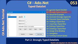 Typed Data Objects Part 2 Strongly Typed DataSet Ado Net Tutorial #053
