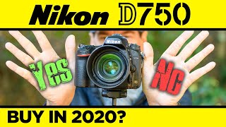 Nikon D750 | 5 Reasons to BUY \u0026 5 Reasons NOT to BUY in 2020