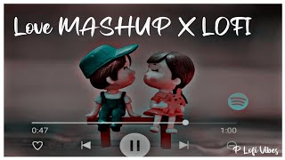 Love Mashup X Lofi song | Textaudio | Love song | Music | Lyrics ||
