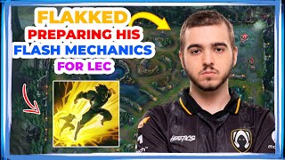 Flakked Preparing His FLASH Mechanics for LEC 👀