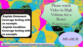 What is Statement Coverage | What is Condition Coverage | White box testing technique