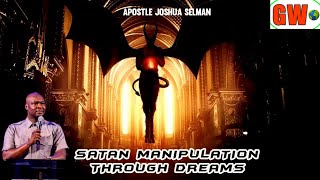 How Satan Misleads People Through Dreams || Apostle Joshua Selman Nimmak