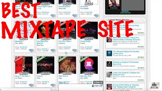 The best Website to get hip hop mixtapes and music from is Datpiff