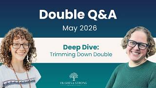 Double Q&A | Trimming Down Double (May 2026)
