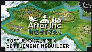 After Inc: Revival - Rebuilding Civilization After the Apocalypse