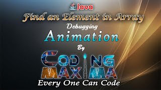 Find element in array | 1080P HD | Arrays | core java | java | Coding Maxima | Coding