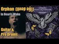 In Hearts Wake - Orphan (lᴉʌǝp ǝɥʇ) Clone Hero Chart (Guitar/Pro-Drums)