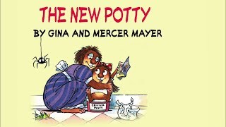 The New Potty by Mercer Mayer - Little Critter - Read Aloud Books for Children - Storytime