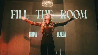 Bruna Olmeda - Fill The Room [Official Music Video]