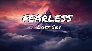 Lost Sky - fearless ( Lyrics )
