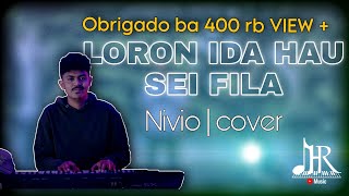 LORON IDA HAU SEI FILA | COVER NIVIO  -  ( OBRIGADO BA 800rb VIEW + )