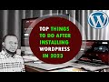 Top things to do after installing WordPress
