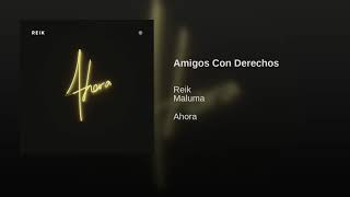 Reik Ft. Maluma - Amigos Con Derechos (Offcial Audio 2019)