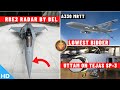 Indian Defence Updates : Rafale Radar By BEL,UTTAM On Tejas-SP3,6 A-330 MRTT Lease,Spice-250ER Offer