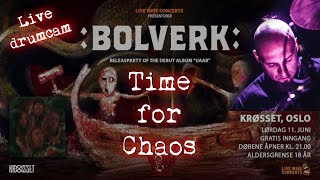 BOLVERK - Time for Chaos (Live drumcam)