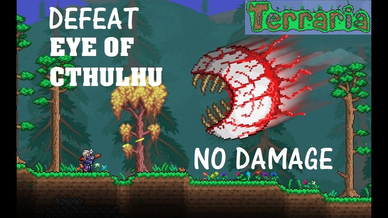 Terraria - How To Beat The Eye Of Cthulhu With NO DAMAGE - Tutorial ...