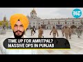 Amritpal to surrender finally? Alert in Punjab; Flag march near Golden Temple, searches in Ludhiana