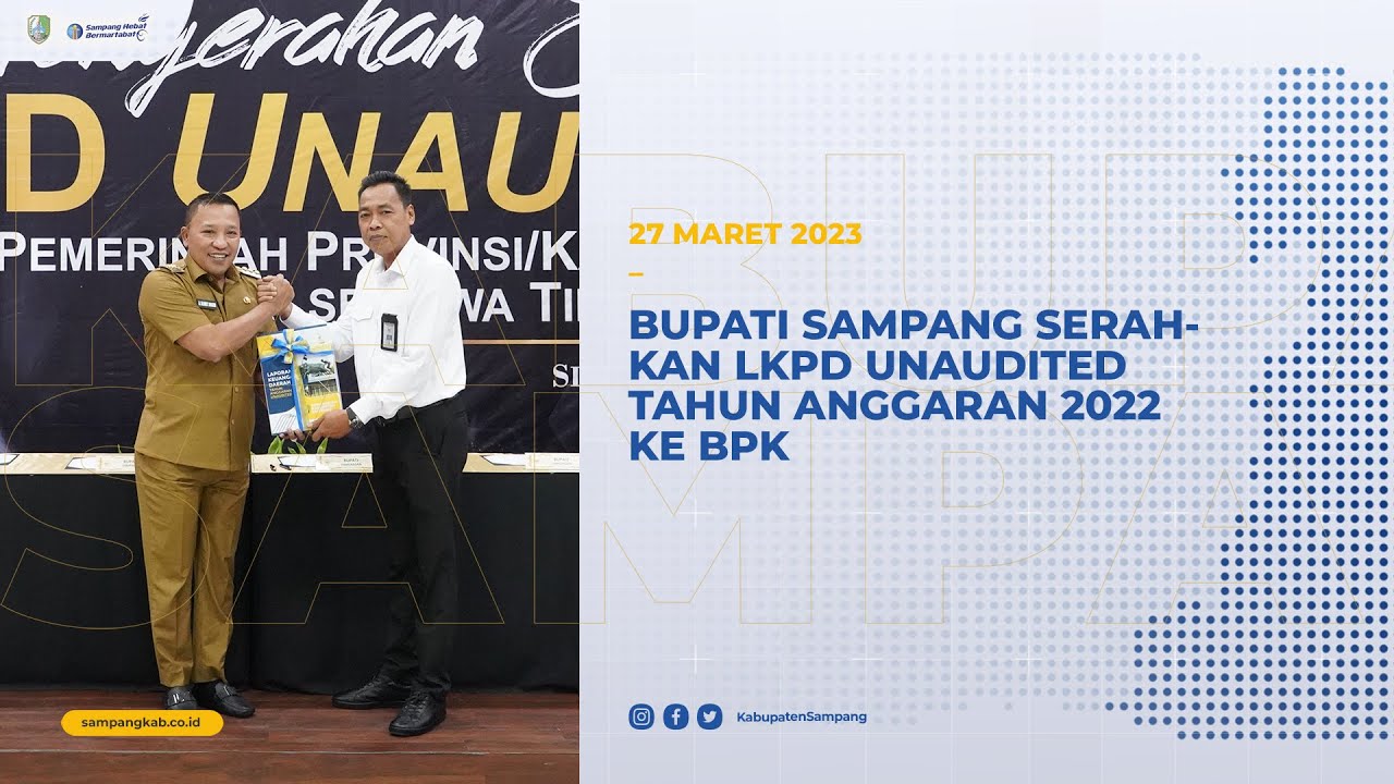 BUPATI SAMPANG SERAHKAN LKPD UNAUDITED TAHUN ANGGARAN 2022 KE BPK - YouTube