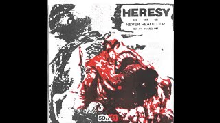 Heresy - Never Healed (1986) Full EP