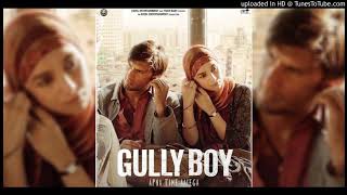India 91 - Gully Boy Full Song (Ranveer Singh, Alia Bhatt, Viveick Rajagopalan)  Out Now..