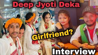 Interview With Deep Jyoti Deka.Bhanga TV/Assamese Interview/Hirak Jyoti Creations