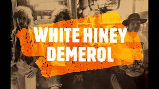 WHITE HINEY DEMEROL