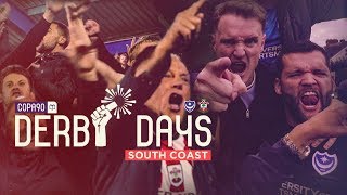 "My City Could Beat Up Your City" | Derby Days South Coast | Portsmouth v Southampton