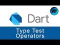 Type Test Operators - Dart Programming