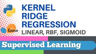#60: Scikit-learn 57:Supervised Learning 35: Kernels and Kernel Ridge regression