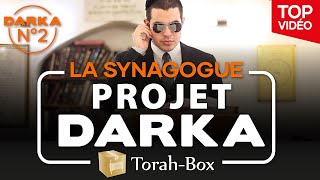 Projet Darka n°2 - La Synagogue...