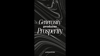 Generosity Produces Prosperity