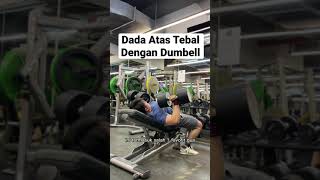 Latihan Otot Dada Atas Dengan Dumbell, Tutorial Incline Dumbell Press