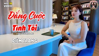 ĐẮNG CUỘC TÌNH TÔI ❤  Hay Nhứt Nhói | Nghe Tới Đâu Nhói ❤ Tới Đó | Diễm Trang 🥰