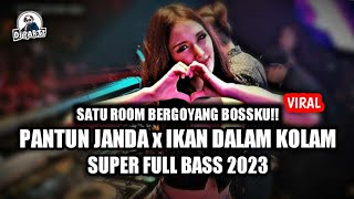 DJ PANTUN JANDA x IKAN DALAM KOLAM SUPER FULL BASS 2023