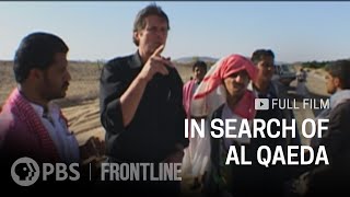 In Search of Al Qaeda (full documentary) | FRONTLINE