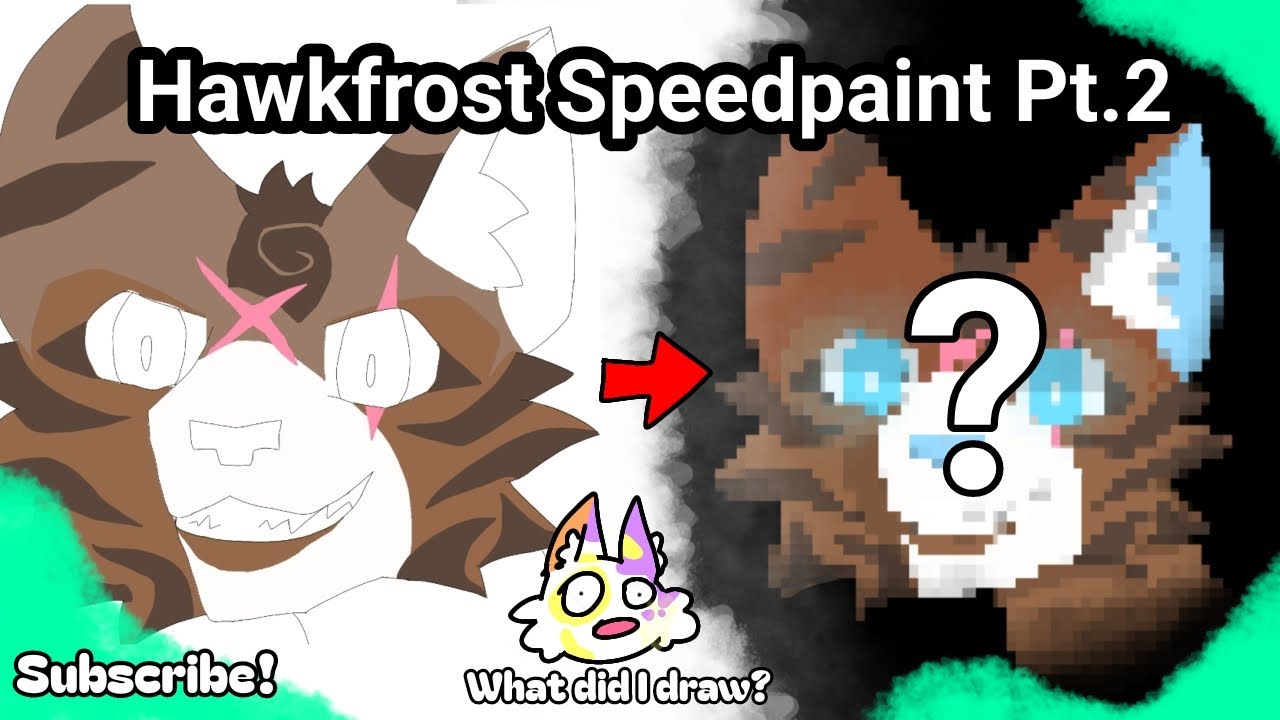 Hawkfrost Speedpaint Pt 2 Youtube