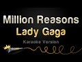 Lady Gaga - Million Reasons (Karaoke Version)