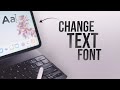 How to Change your Text Font on iPad (tutorial)
