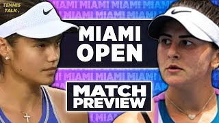 Raducanu vs Andreescu | WTA Miami Open 2023 | Tennis Talk Match Preview