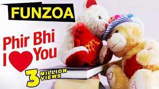 Phir Bhi I Love You (Female Version ) Funzoa Mimi Teddy Love Song | Valentine Love Song | Mimi Teddy